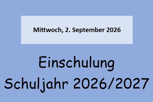 Einschulung 2026/2027