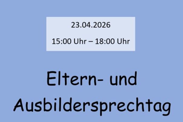 Eltern- und Ausbildersprechtag